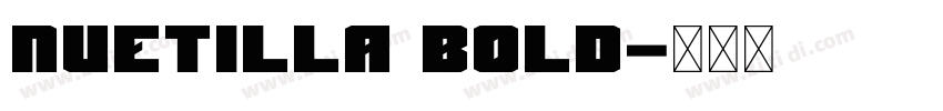 nuetilla Bold字体转换